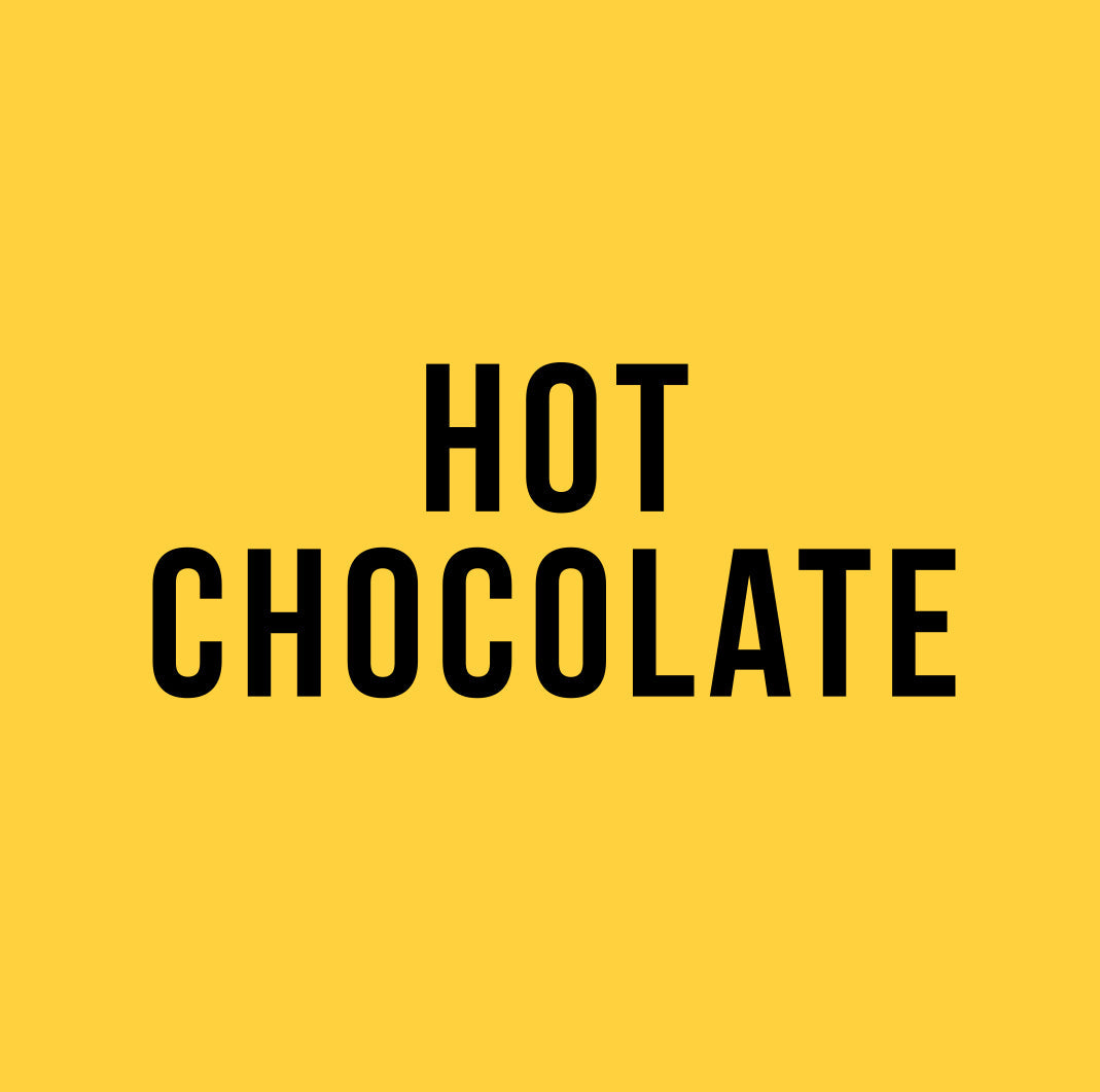 Hot Chocolate